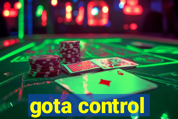 gota control